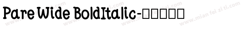 Pare Wide BoldItalic字体转换